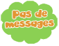 Pas de nouveaux messages